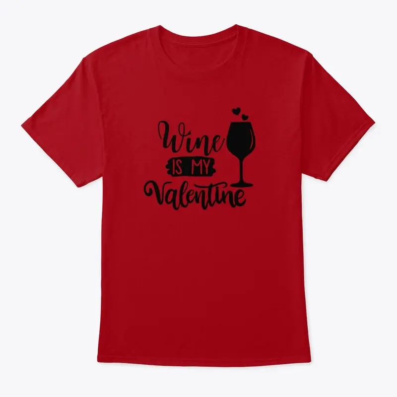 Wine is My Valentine